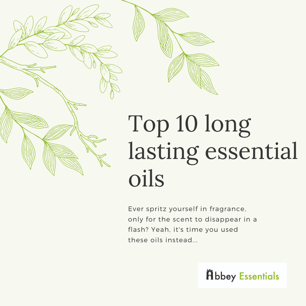 Top 10 long lasting essential oils